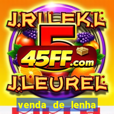 venda de lenha perto de mim